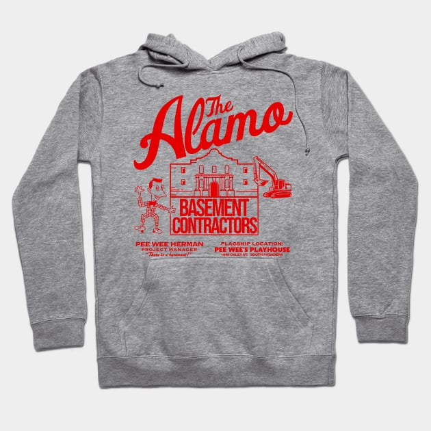 Pee Wee Herman's Alamo Basement Contractors Hoodie by darklordpug